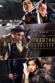 Phantom Detective (2016) Full Movie BluRay ESub