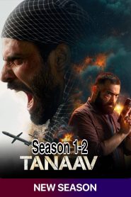 Tanaav (2024) Season 1/2 Hindi Completed Web Series HD ESub