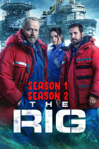 The Rig (2025)(2023) Season 1+2 Completed Web Series HD ESub