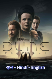 Dune: Prophecy (2024) Season 1 Dual Audio [Bangla – Hindi – English] Completed Web Series HD ESub