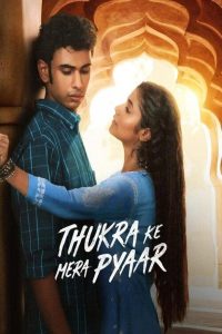 Thukra Ke Mera Pyaar (2024) S01 full movie download HD