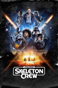 Star Wars Skeleton Crew: A Special Look (2024) Completed Web Series HD ESub