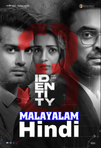 Identity (2025) [Hindi-HQ + Malayalam /Studio Dub] DS4K WEB-DL 1080p 720p 480p [x264/HEVC] HD | Full Movie [Without-ADs]