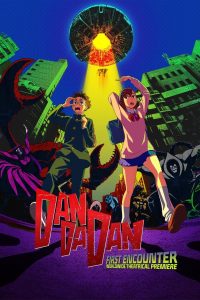 DAN DA DAN: First Encounter (2024) HD S01 Complete Dual Audio Hindi ORG WEB-DL