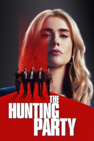 The Hunting Party (2025) Dual Audio [Hindi – English] S1Completed Web Series HD ESub