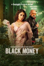 black money (2025) Bengali season 1 completed web series download HD