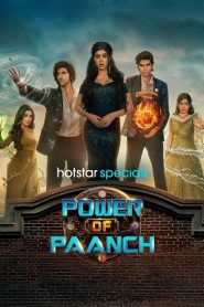 Power of Paanch (2025) Season 1 Completed Web Series HD ESub