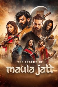 The Legend of Maula Jatt (2022) Punjabi ORG 1080p 720p 480p HDRip x264 ESubs