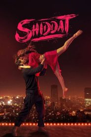 Shiddat (2021) Bangla – Hindi Full Movie HD ESub