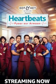 Heartbeats, Pyaar Aur Armaan (2024) Season 1 Hindi Completed Web Series HD ESub