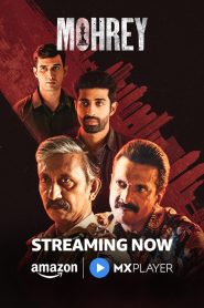 Mohrey (2024) Season 1 Hindi Completed Web Series HD ESub