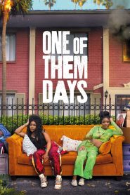 One of Them Days (2025) Full Movie HD ESub