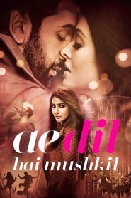 Ae Dil Hai Mushkil (2016) Full Movie BluRay ESub