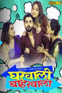 Gharwali Baharwali 2025 Hindi Season 01 Part 02 Jugnu WEB Series 720p HDRip Download