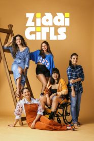 Ziddi Girls (2025) Hindi Season 1 Completed Web Series HD ESub