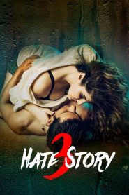 Hate Story 3 (2015) Hindi Full Movie HD ESub