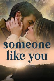 Someone Like You 2024 English ORG 1080p 720p 480p WEB-DL x264 ESubs