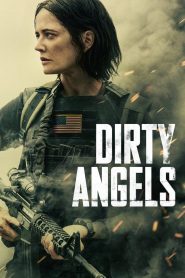 Dirty Angels (2024) Dual Audio Hindi ORG 1080p 720p 480p BluRay x264 ESubs