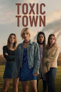 Toxic Town (2025) Dual Audio [Hindi + English] Season 1 Completed Web Series HD ESub