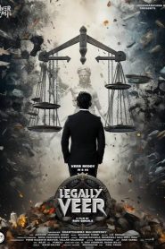 Legally Veer (2024) Hindi Dubbed Full Movie HD