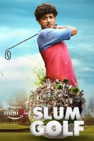 Slum Golf / Zid Ka Khel (2025) S01 Complete Hindi ORG 720p 480p WEB-DL x264 ESubs