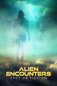 Alien Encounters Fact or Fiction (2024) Hindi Season 1 Complete