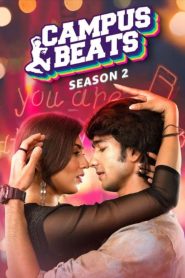 Campus Beats (2023) [Season 1 ]Hindi AMZN ESub