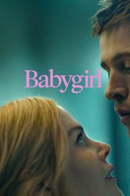 Babygirl (2024) Dual Audio (Hindi ORG &ENG)480p, 720p, 1080p & 4K BluRay ESub