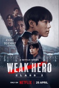 Weak Hero Class 2 (2025) Hindi Season 2 Complete Netflix