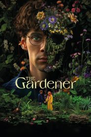 The Gardener 2025 S01 Complete Dual Audio Hindi ORG 1080p 720p 480p WEB-DL x265 ESubs