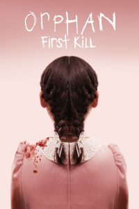 Orphan: First Kill (2022) Dual Audio [Hindi ORG]480p, 720p & 1080p BluRay ESub