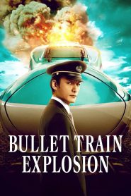 Bullet Train Explosion (2025) Dual/Multi Audio [Hindi ORG, ENG & Japanese] WEB-DL 480p, 720p & 1080p | GDRive