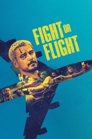Fight or Flight 2025 Dual Audio Hindi ORG 1080p 720p 480p WEB-DL x264